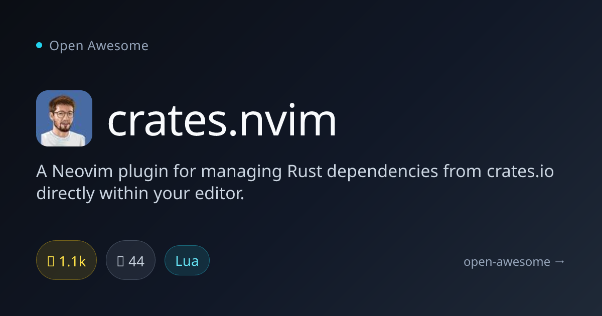 crates.nvim — Neovim Rust Dependency Manager | Open Awesome