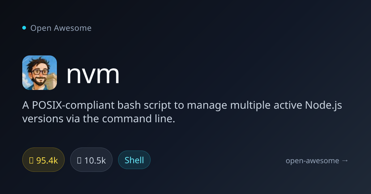 nvm — Node.js Version Manager | Open Awesome