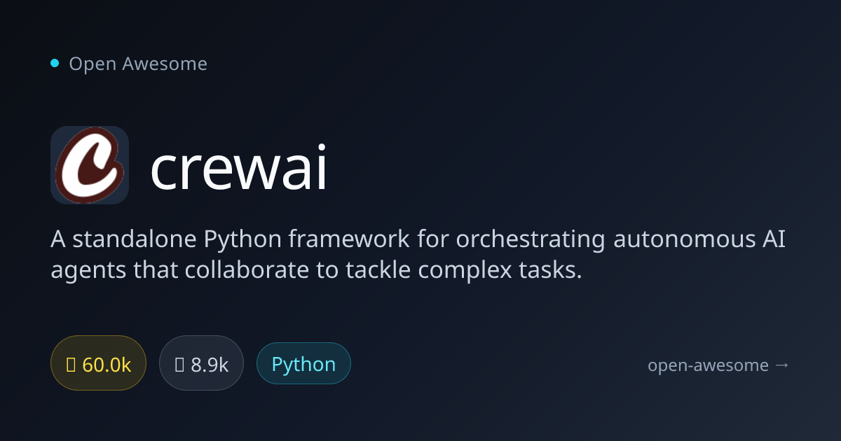 crewai — Autonomous AI Agent Orchestration | Open Awesome