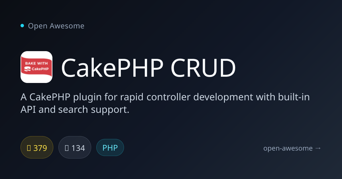 CakePHP CRUD — CakePHP Plugin for Rapid CRUD | Open Awesome