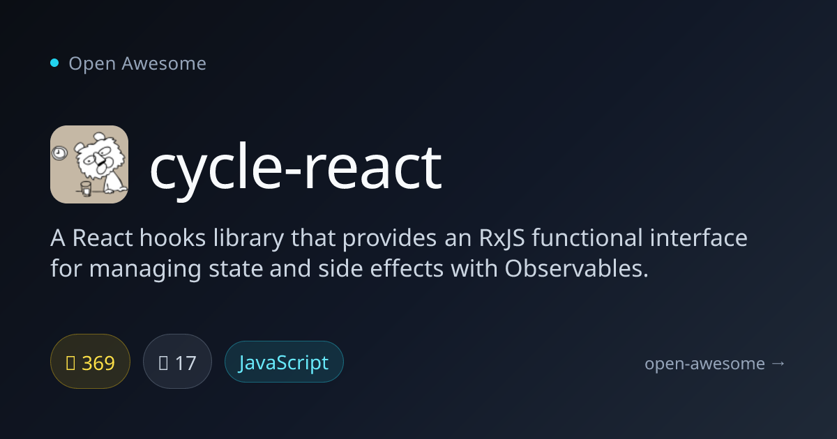 cycle-react — React Hooks with RxJS Observables | Open Awesome