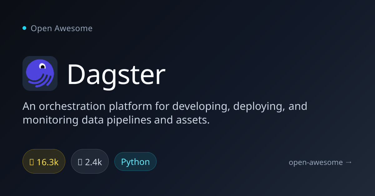 Dagster — Orchestration Platform for Data Pipelines | Open Awesome