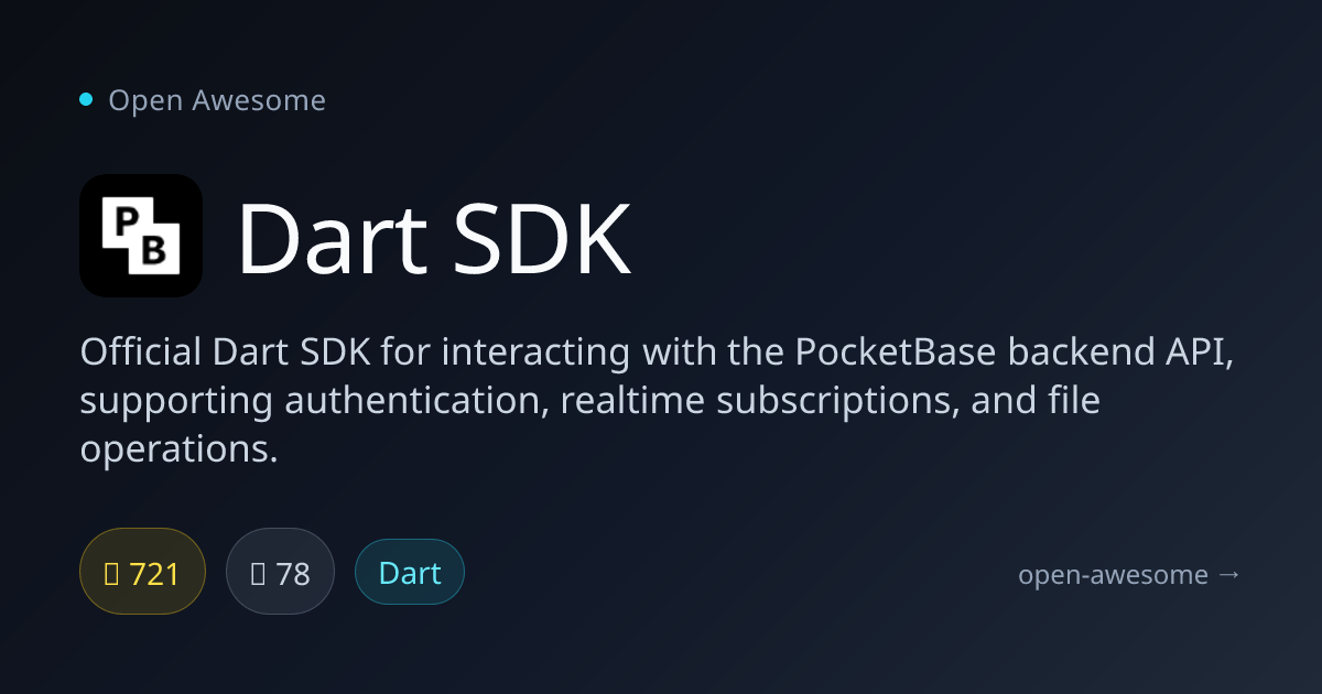 Dart SDK — Dart SDK for PocketBase API | Open Awesome