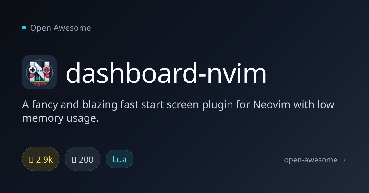 dashboard-nvim — Fast Neovim Start Screen Plugin | Open Awesome