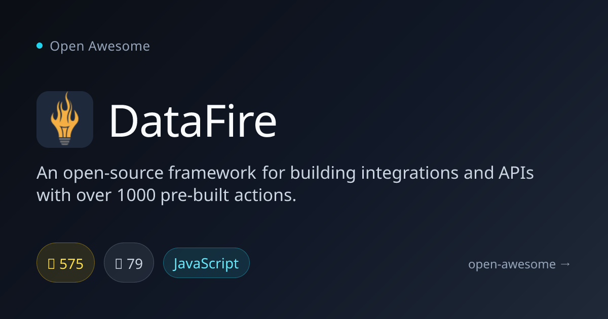 DataFire — Framework for Building Integrations | Open Awesome