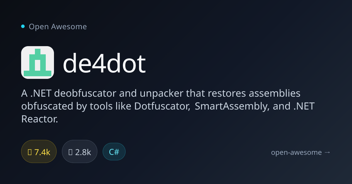 de4dot — .NET Deobfuscator & Unpacker | Open Awesome
