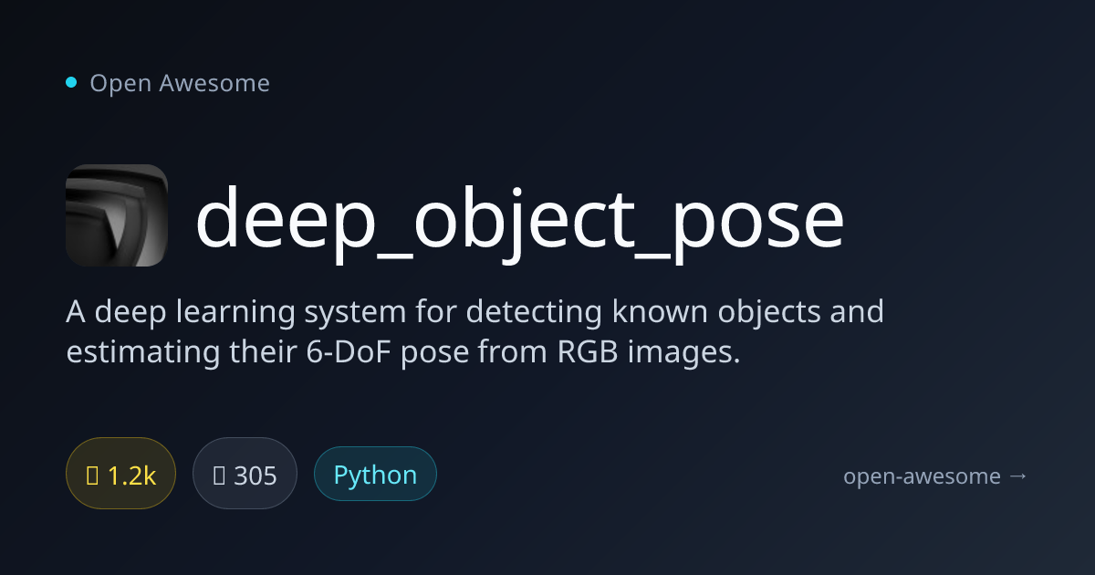 deep_object_pose — 6-DoF Object Pose Estimation | Open Awesome