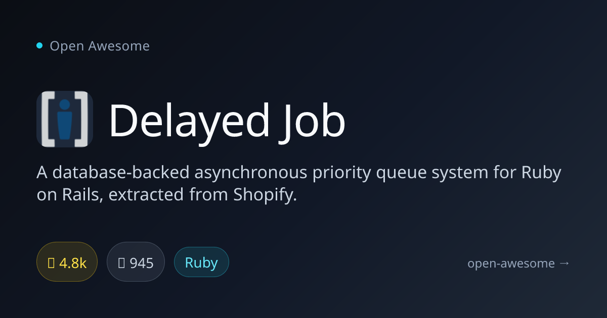 Delayed Job — Database-Backed Async Queue for Rails | Open Awesome