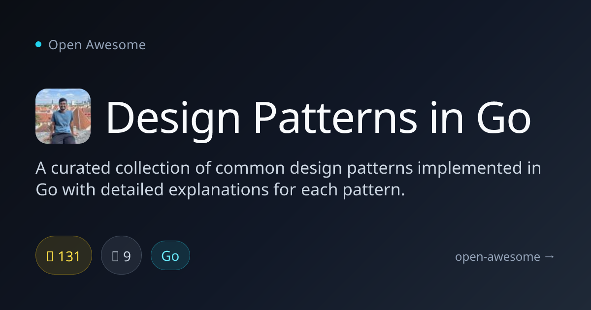 Design Patterns in Go — Go Design Patterns Collection | Open Awesome