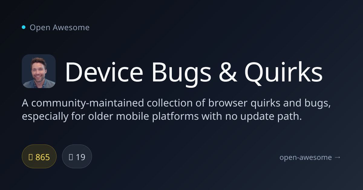 Device Bugs & Quirks — Browser Bug Database | Open Awesome
