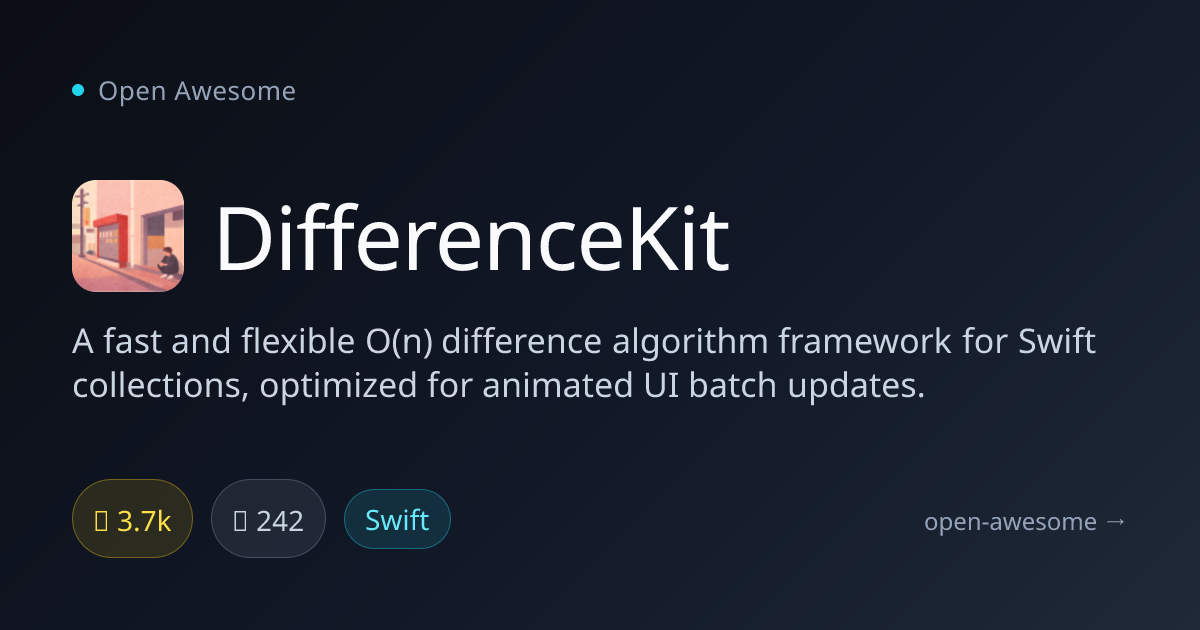 DifferenceKit — Swift Collection Diff Algorithm | Open Awesome