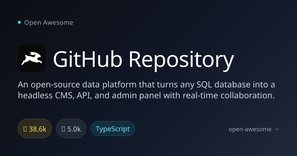 GitHub Repository — SQL Database API & CMS Platform | Open Awesome