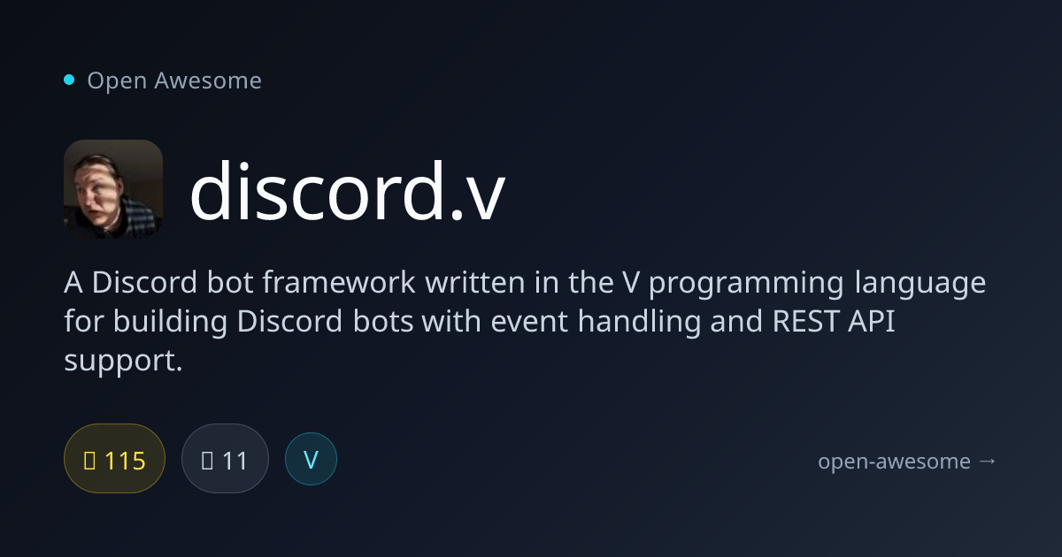 discord.v — V Language Discord Bot Framework | Open Awesome