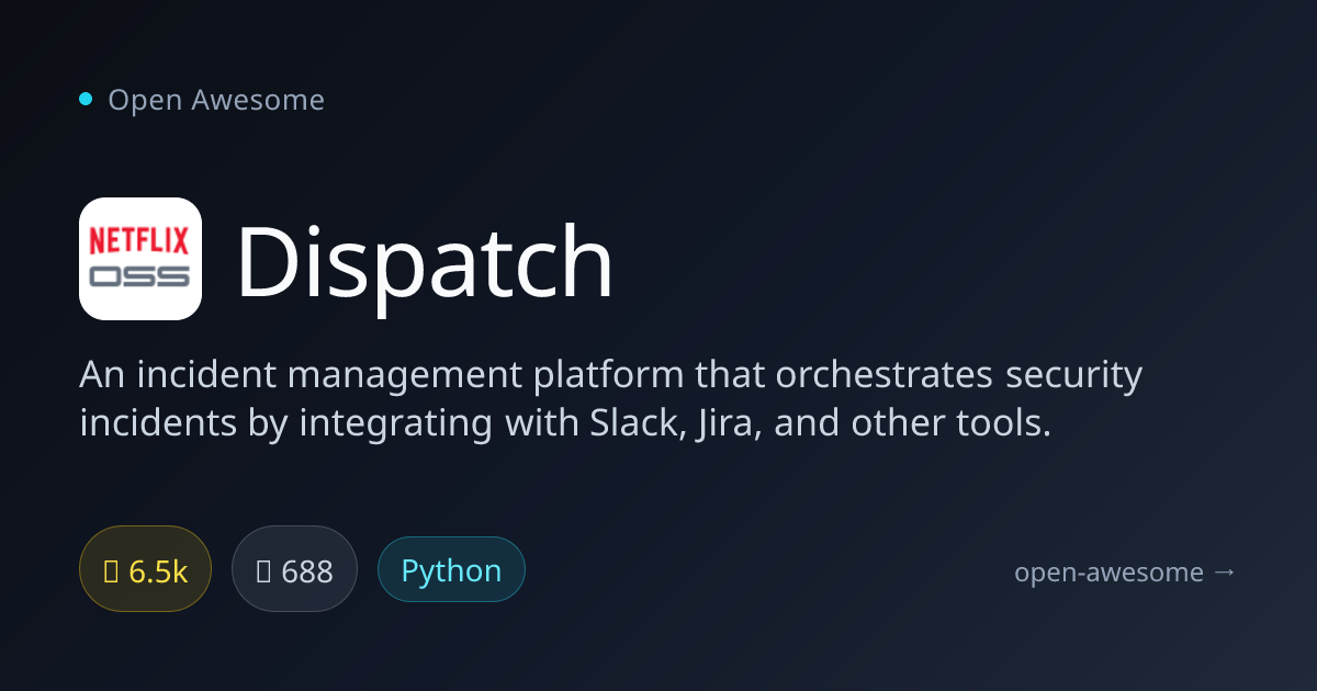 Dispatch — Incident Management Platform | Open Awesome