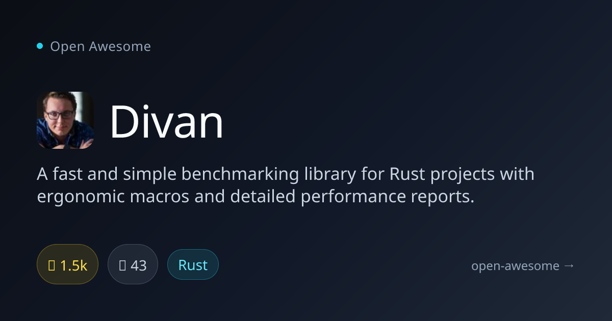 Divan — Rust Benchmarking Library | Open Awesome