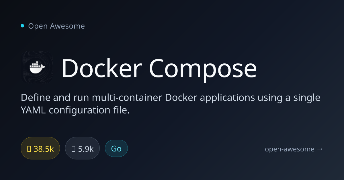 Docker Compose — Multi-Container Docker Orchestration | Open Awesome