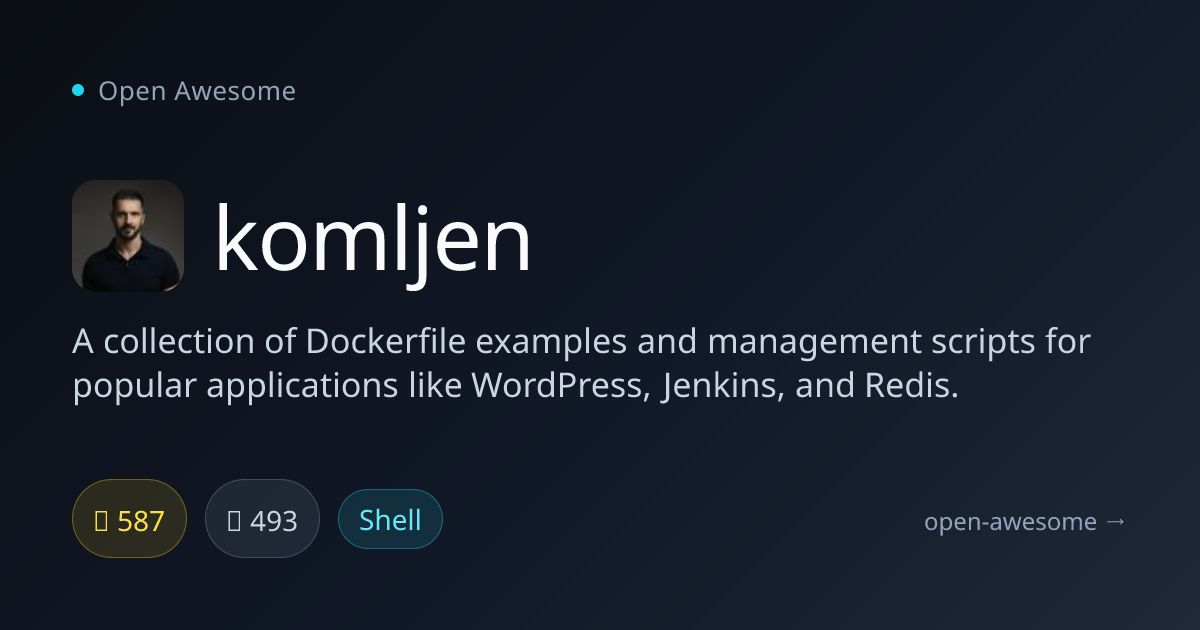 komljen — Dockerfile Examples Collection | Open Awesome
