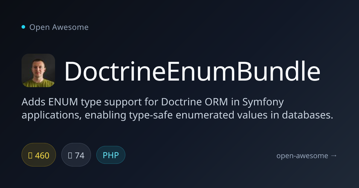 DoctrineEnumBundle — Doctrine ENUM Support for Symfony | Open Awesome