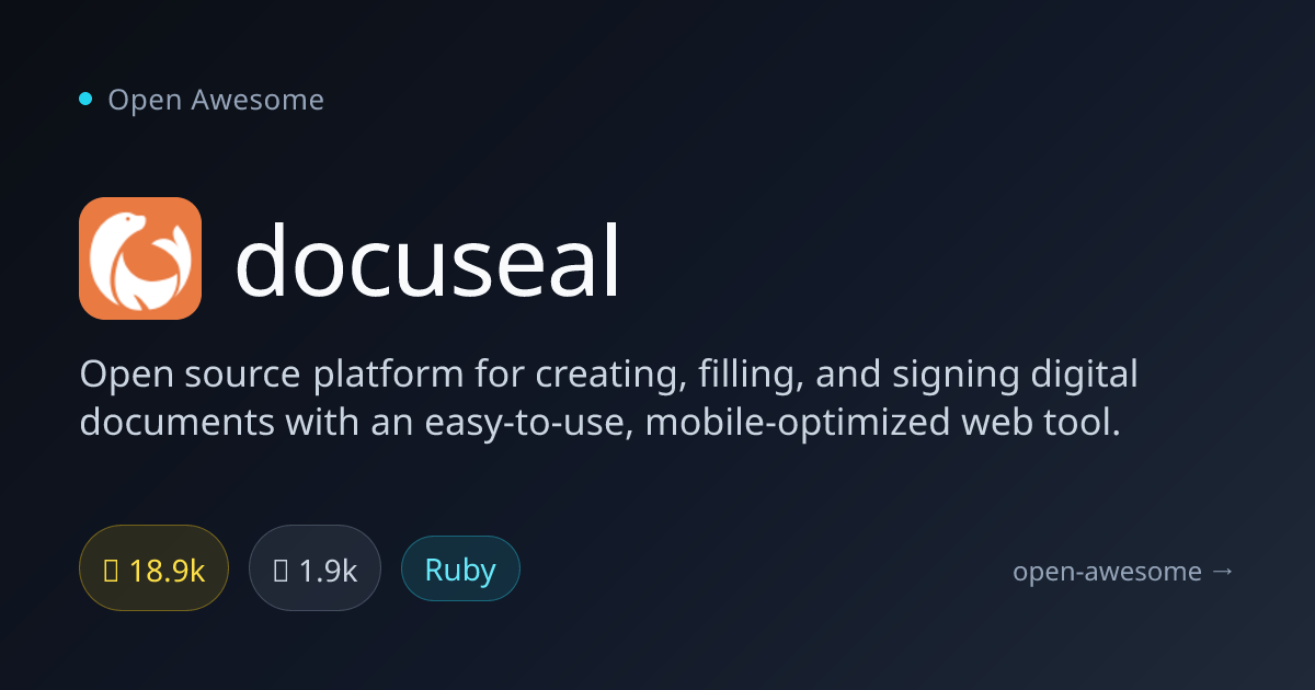 docuseal — Open Source Document Signing Platform | Open Awesome