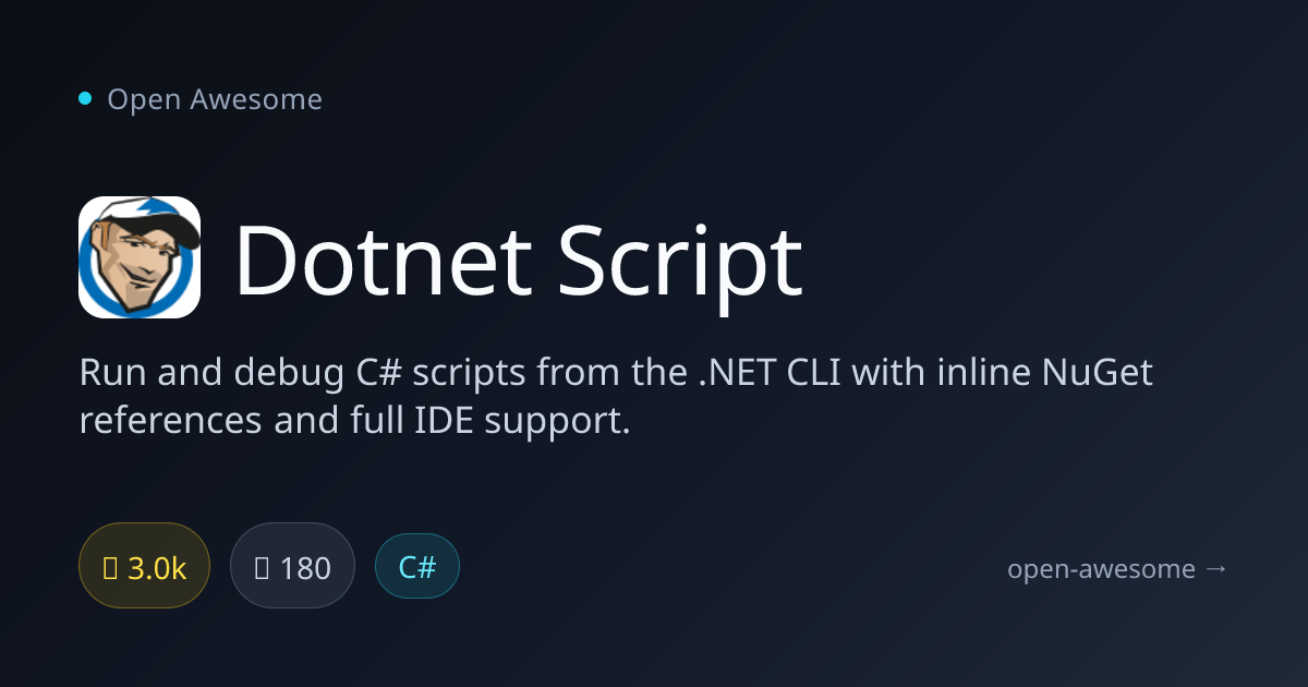 Dotnet Script — C# Script Runner for CLI | Open Awesome