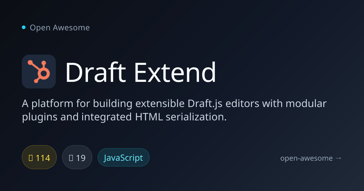 Draft Extend — Extensible Draft.js Editor Platform | Open Awesome