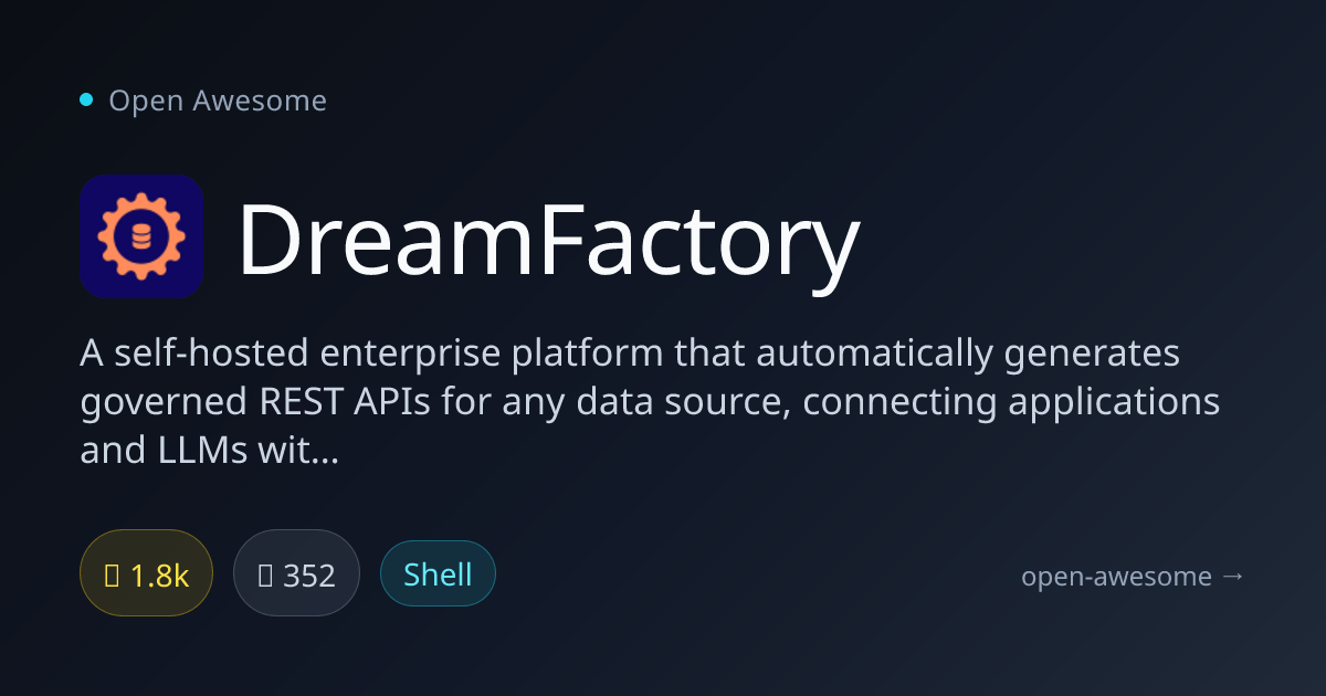 DreamFactory — Self-Hosted REST API Platform | Open Awesome