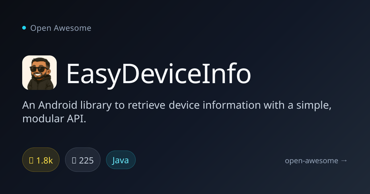 EasyDeviceInfo — Android Device Info Library | Open Awesome