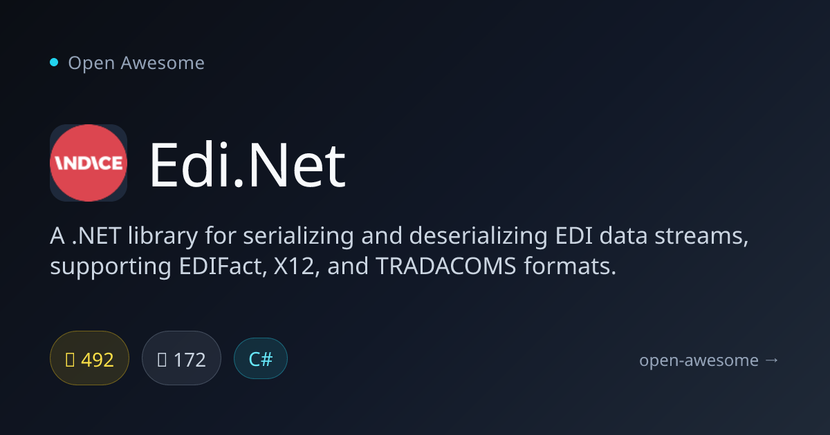 Edi.Net — .NET EDI Serialization Library | Open Awesome