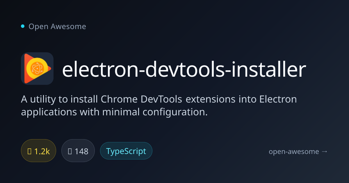 electron-devtools-installer — Chrome DevTools for Electron | Open Awesome