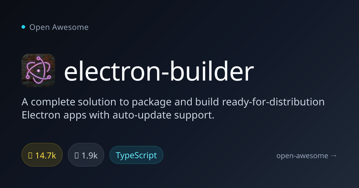 electron-builder — Electron App Packaging Solution | Open Awesome