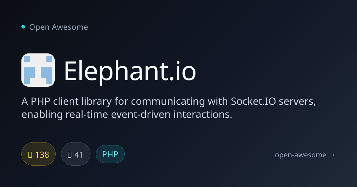 Elephant.io — PHP Socket.IO Client Library | Open Awesome