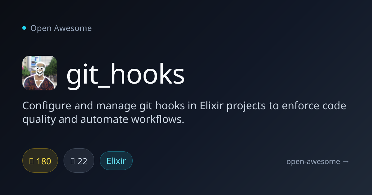 git_hooks — Git Hooks Manager for Elixir | Open Awesome