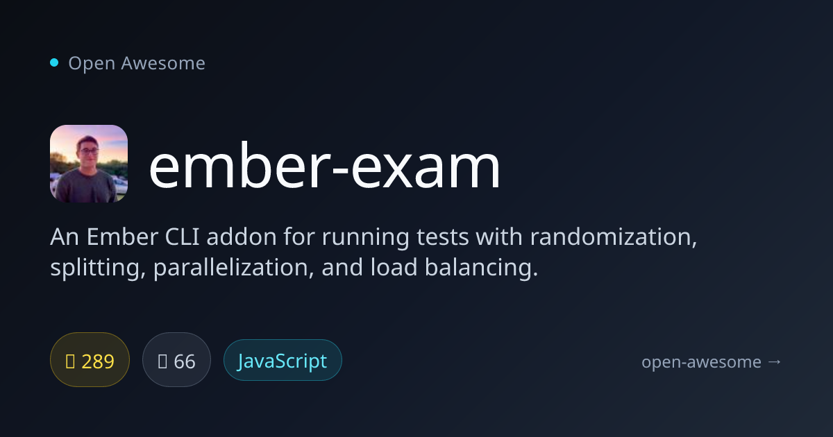 ember-exam — Ember Test Parallelization Addon | Open Awesome