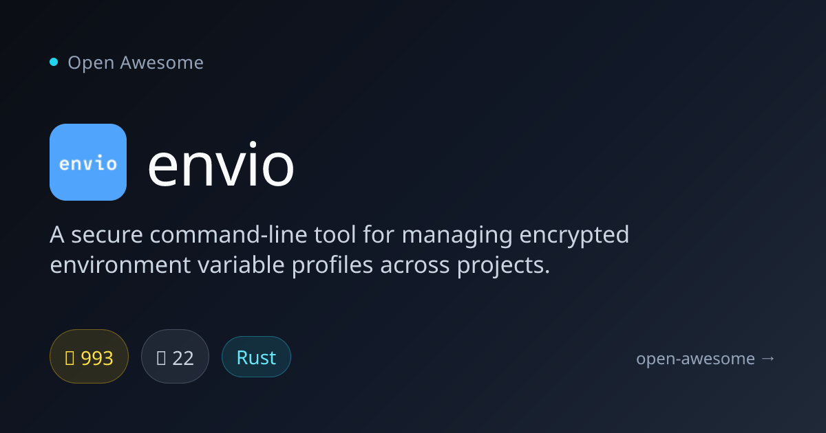 envio — Secure CLI Environment Variable Tool | Open Awesome