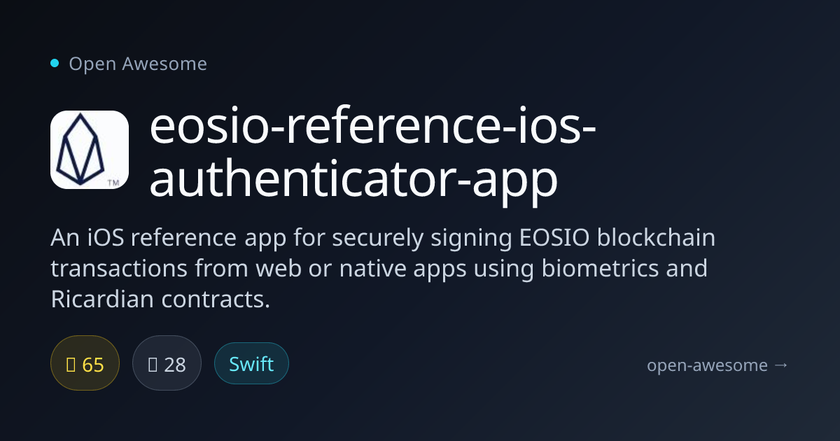 eosio-reference-ios-authenticator-app — iOS EOSIO Transaction Signer ...