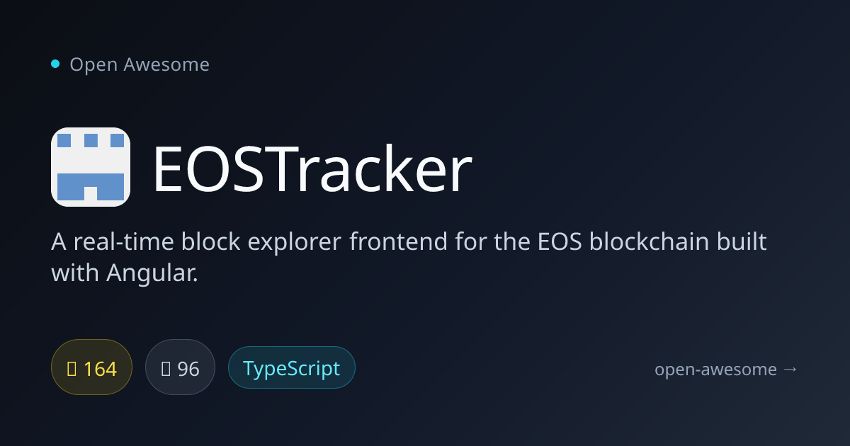 EOSTracker — Real-Time EOS Block Explorer | Open Awesome