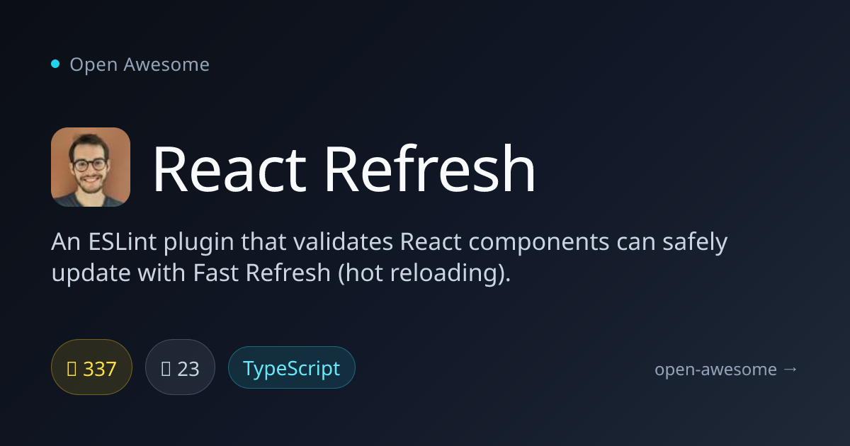 React Refresh — ESLint Plugin for Fast Refresh | Open Awesome