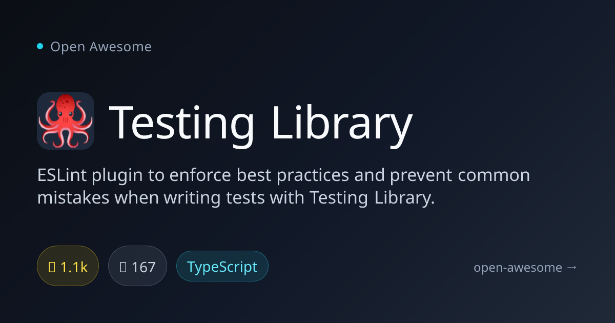 Testing Library — ESLint Plugin for Testing Library | Open Awesome