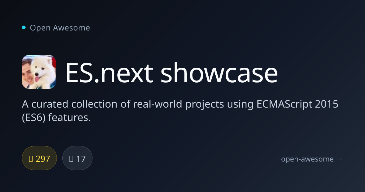 ES.next showcase — Real-World ES6 Projects Collection | Open Awesome