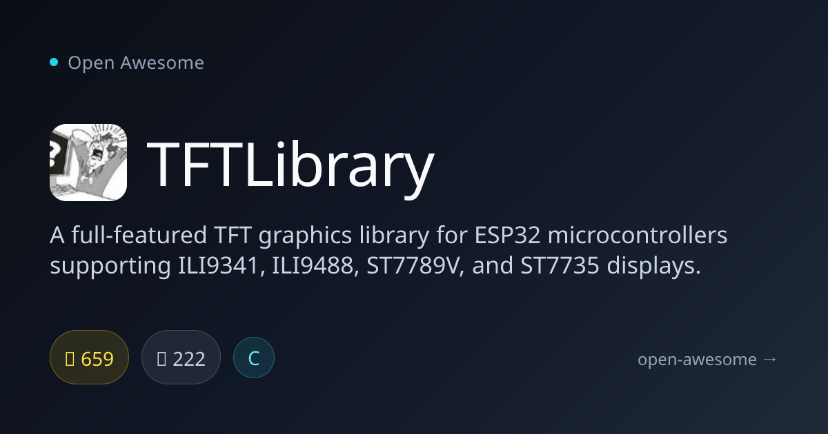 TFTLibrary — TFT Graphics Library for ESP32 | Open Awesome