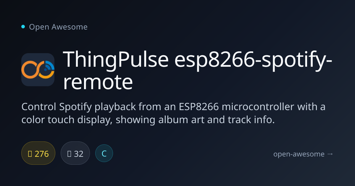 ThingPulse esp8266-spotify-remote — ESP8266 Spotify Remote | Open Awesome