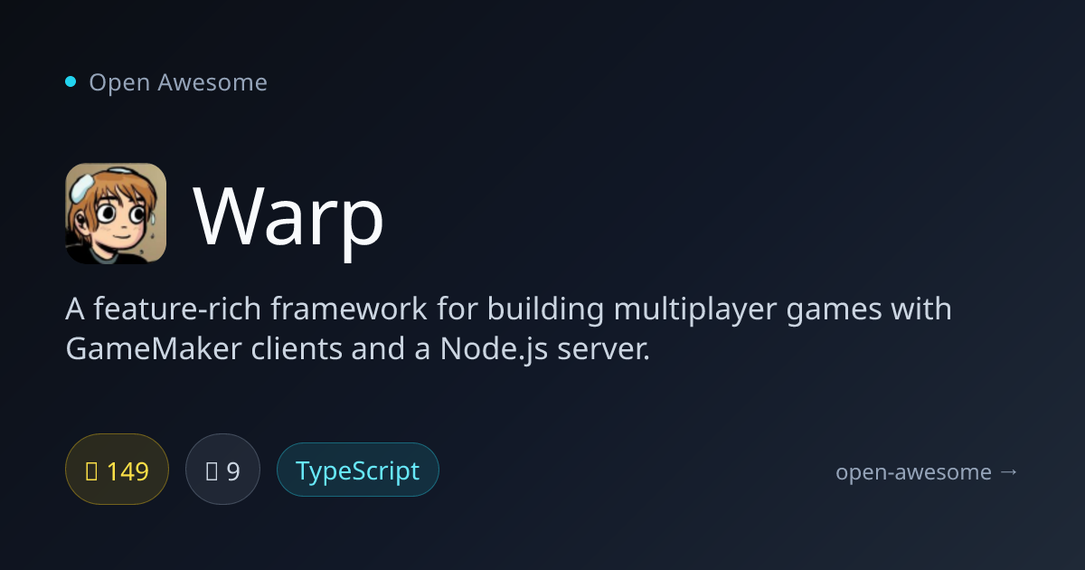 Warp — GameMaker Multiplayer Framework | Open Awesome