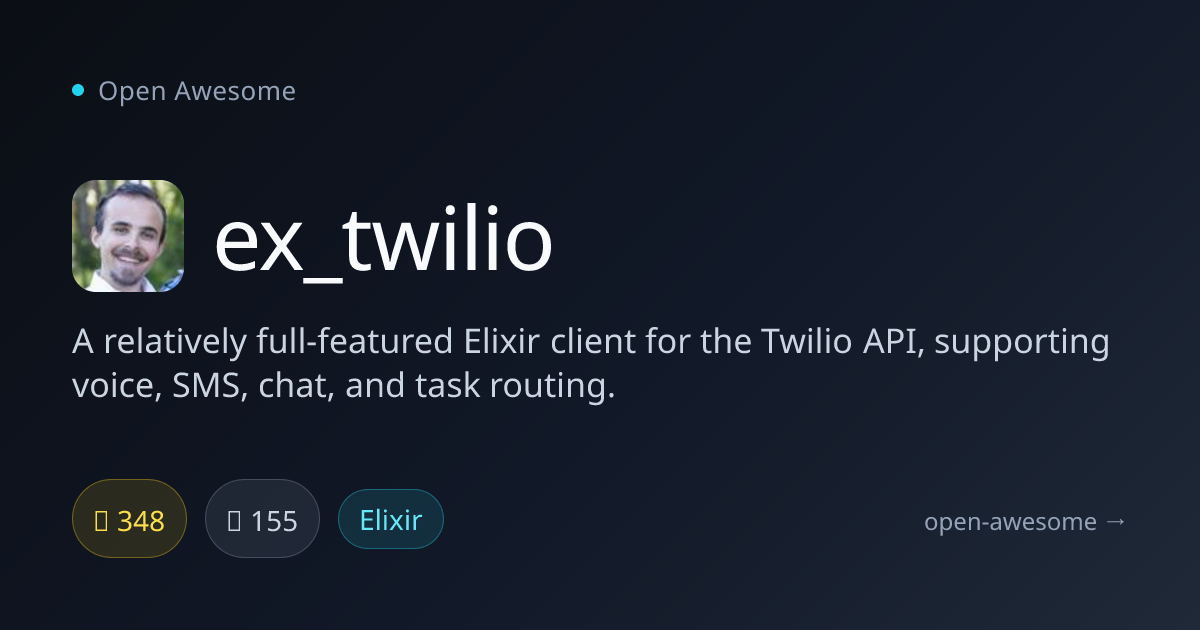 ex_twilio — Elixir Twilio API Client | Open Awesome
