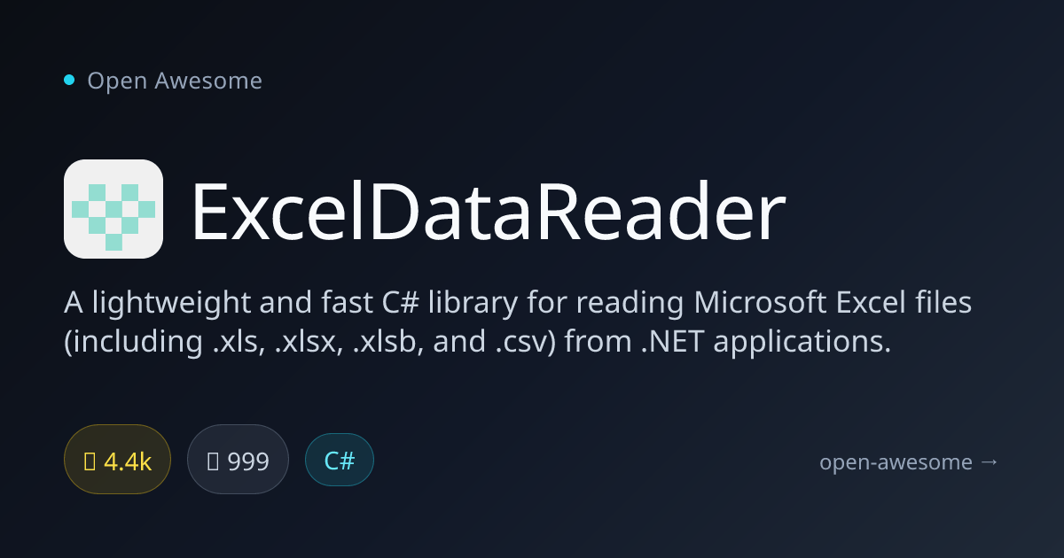 ExcelDataReader — Lightweight C# Excel Reader | Open Awesome