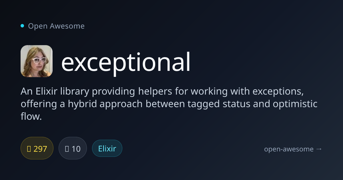 exceptional — Elixir Exception Helpers | Open Awesome