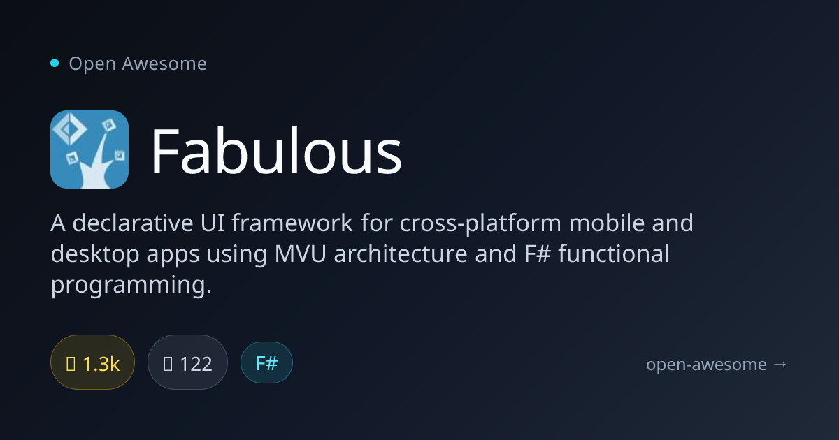 Fabulous — Declarative MVU UI Framework | Open Awesome