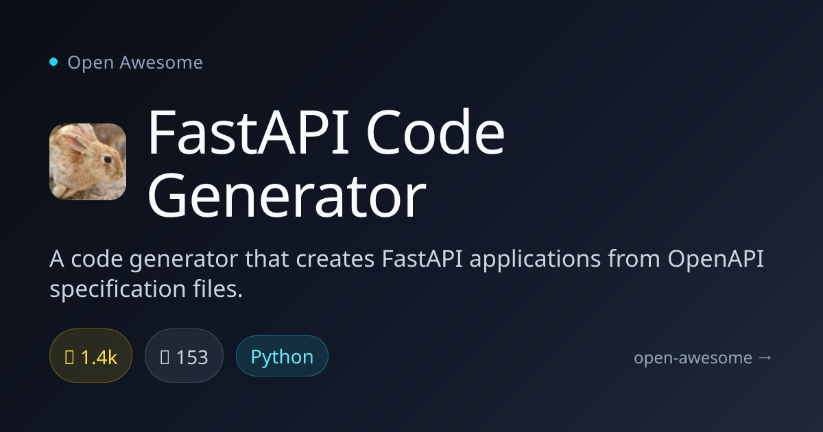 FastAPI Code Generator — OpenAPI to FastAPI Generator | Open Awesome