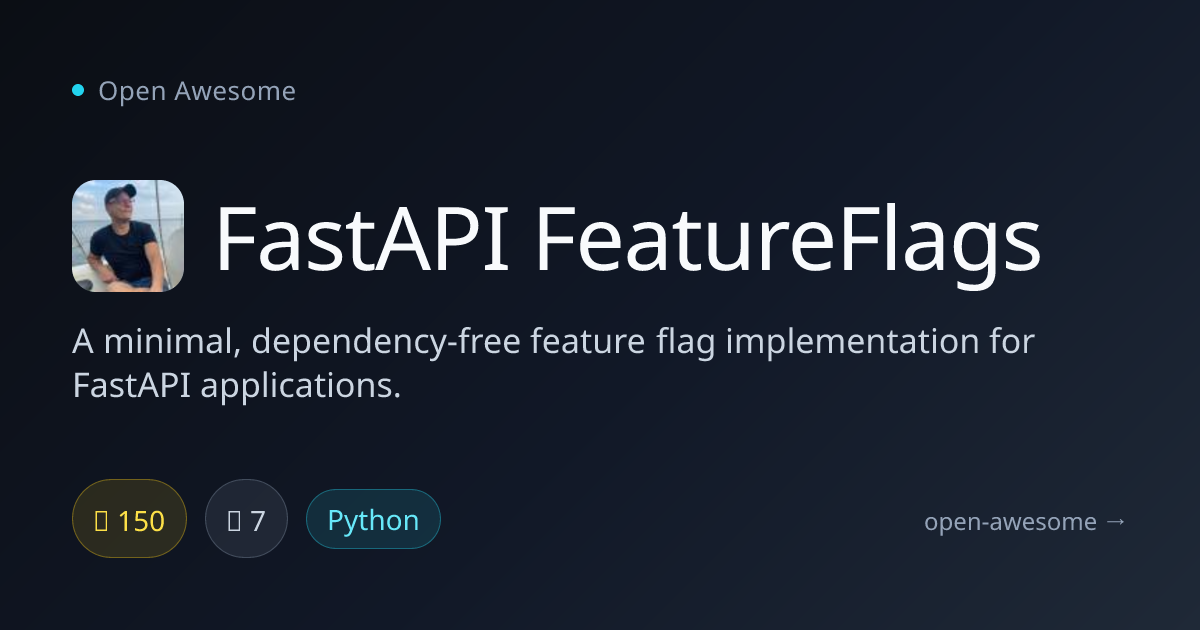 FastAPI FeatureFlags — Minimal Feature Flags for FastAPI | Open Awesome