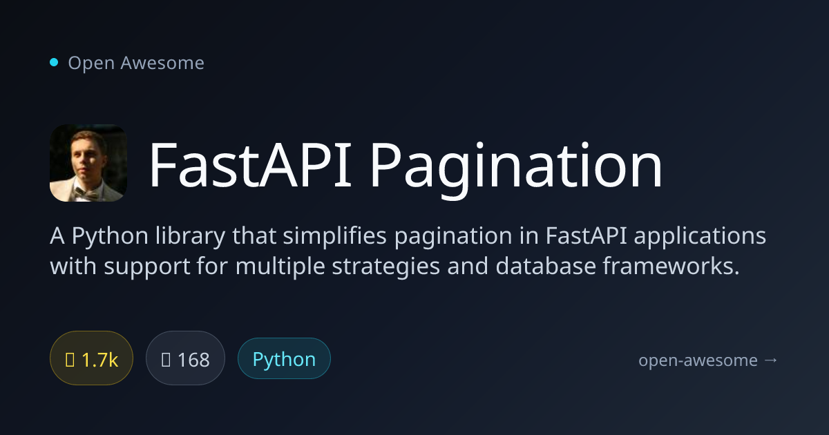 FastAPI Pagination — FastAPI Pagination Strategies | Open Awesome