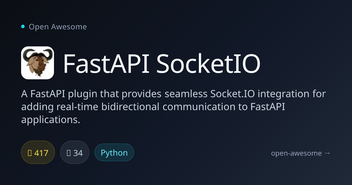 FastAPI SocketIO — Real-Time Plugin for FastAPI | Open Awesome